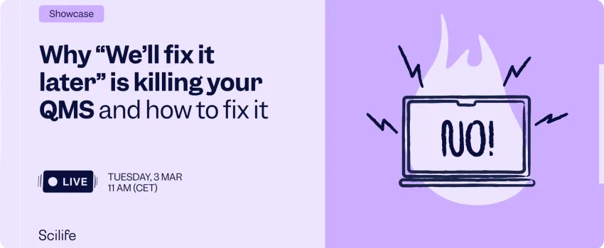 Why “We’ll fix it later” is killing your QMS and how to fix it